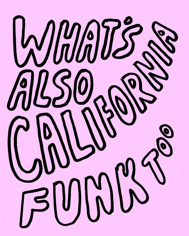 What’s Also California Funk Too?